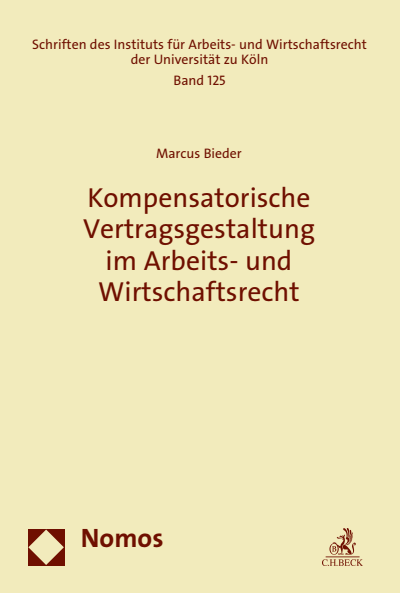 Cover des Buchs: Kompensatorische Vertragsgestaltung im Arbeits- und Wirtschaftsrecht