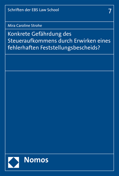 Cover des Buchs: Konkrete Gefährdung des Steueraufkommens durch Erwirken eines fehlerhaften Feststellungsbescheids?