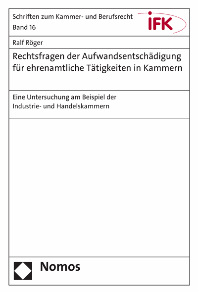 Cover des Buchs: Rechtsfragen der Aufwandsentschädigung für ehrenamtliche Tätigkeiten in Kammern