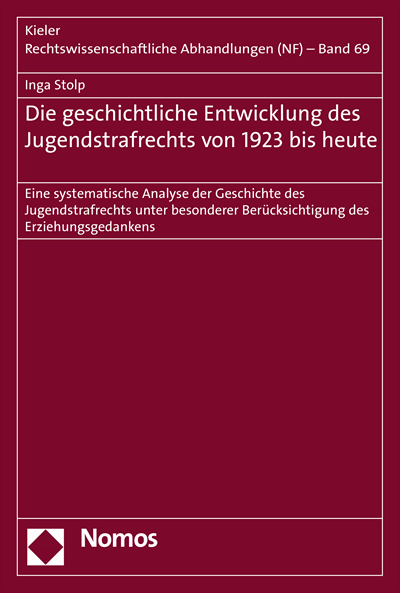 Cover of book: Die geschichtliche Entwicklung des Jugendstrafrechts von 1923 bis heute