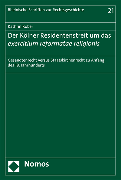 Cover of book: Der Kölner Residentenstreit um das exercitium reformatae religionis