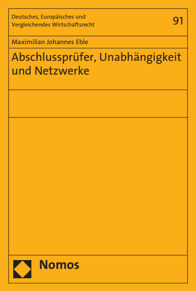Cover of book: Abschlussprüfer, Unabhängigkeit und Netzwerke