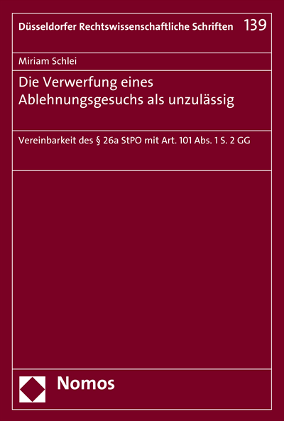 Cover des Buchs: Die Verwerfung eines Ablehnungsgesuchs als unzulässig