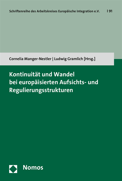Cover of book: Kontinuität und Wandel bei europäisierten Aufsichts- und Regulierungsstrukturen