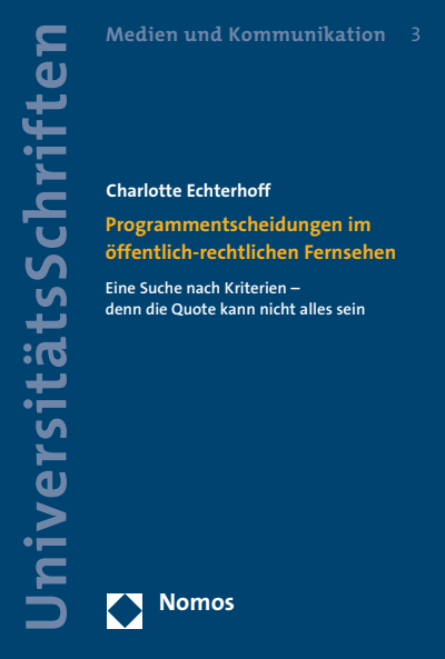 Cover of book: Programmentscheidungen im öffentlich-rechtlichen Fernsehen