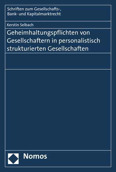 Cover des Buchs: Geheimhaltungspflichten von Gesellschaftern in personalistisch strukturierten Gesellschaften