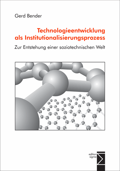 Cover of book: Technologieentwicklung als Institutionalisierungsprozess