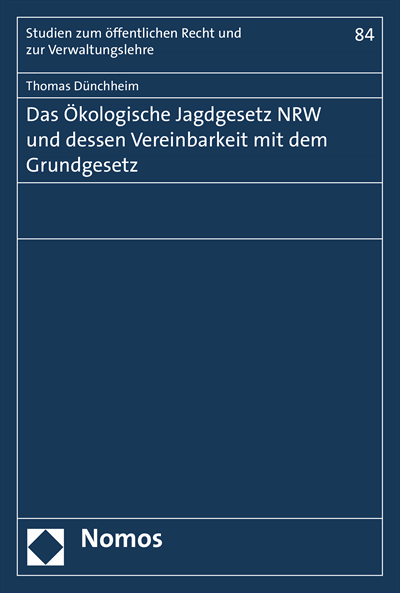 Cover of book: Das Ökologische Jagdgesetz NRW und dessen Vereinbarkeit mit dem Grundgesetz