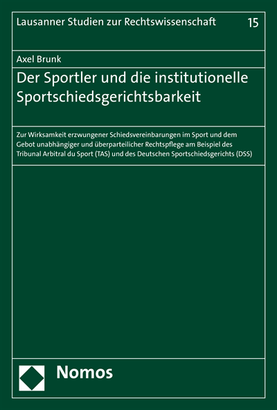 Cover of book: Der Sportler und die institutionelle Sportschiedsgerichtsbarkeit