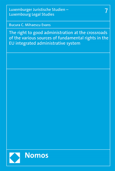 Cover des Buchs: The right to good administration at the crossroads of the various sources of fundamental rights in the EU integrated administrative system