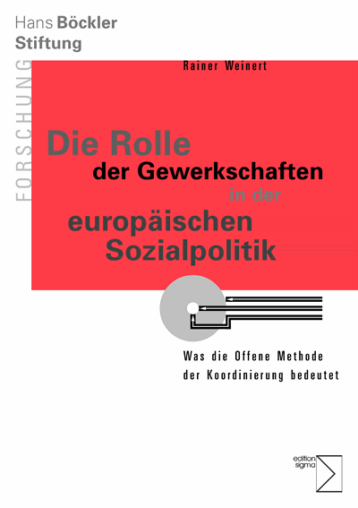 Cover of book: Die Rolle der Gewerkschaften in der europäischen Sozialpolitik
