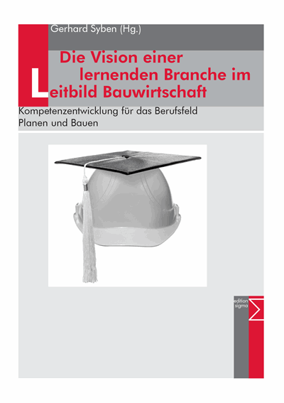 Cover des Buchs: Die Vision einer lernenden Branche im Leitbild Bauwirtschaft
