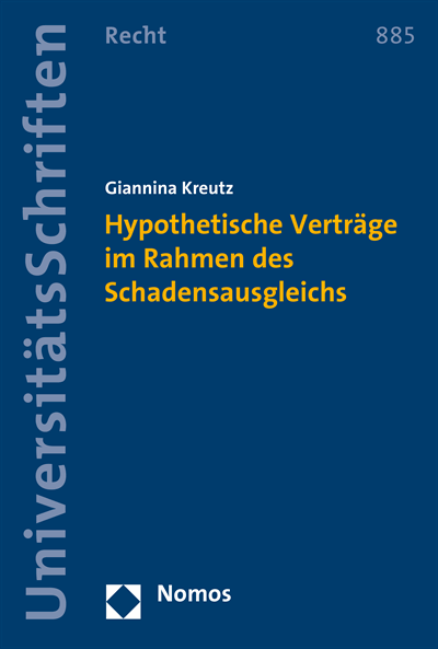 Cover des Buchs: Hypothetische Verträge im Rahmen des Schadensausgleichs