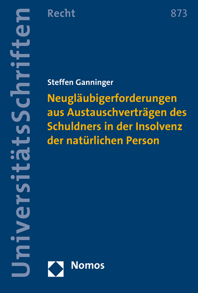 Cover des Buchs: Neugläubigerforderungen aus Austauschverträgen des Schuldners in der Insolvenz der natürlichen Person