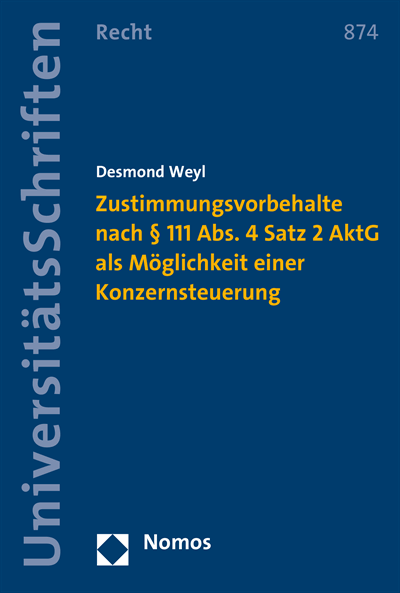 Cover des Buchs: Zustimmungsvorbehalte nach § 111 Abs. 4 Satz 2 AktG als Möglichkeit einer Konzernsteuerung