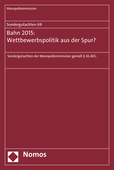 Cover des Buchs: Sondergutachten 69: Bahn 2015: Wettbewerbspolitik aus der Spur?