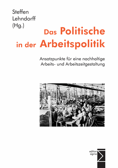 Cover of book: Das Politische in der Arbeitspolitik