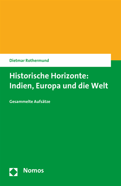 Cover des Buchs: Historische Horizonte: Indien, Europa und die Welt