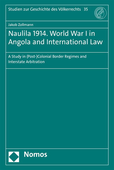 Cover of book: Naulila 1914. World War I in Angola and International Law