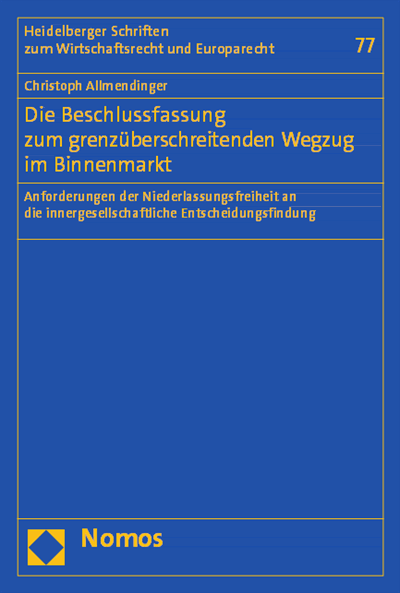 Cover des Buchs: Die Beschlussfassung zum grenzüberschreitenden Wegzug im Binnenmarkt