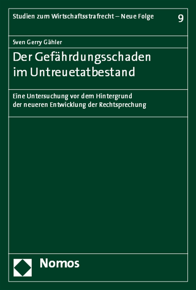 Cover of book: Der Gefährdungsschaden im Untreuetatbestand