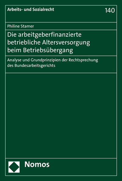 Cover des Buchs: Die arbeitgeberfinanzierte betriebliche Altersversorgung beim Betriebsübergang