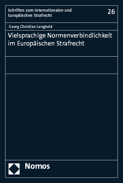 Cover des Buchs: Vielsprachige Normenverbindlichkeit im Europäischen Strafrecht