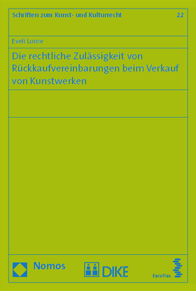 Cover of book: Die rechtliche Zulässigkeit von Rückkaufvereinbarungen beim Verkauf von Kunstwerken