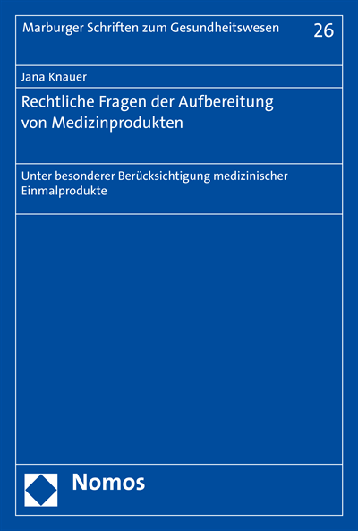 Cover of book: Rechtliche Fragen der Aufbereitung von Medizinprodukten