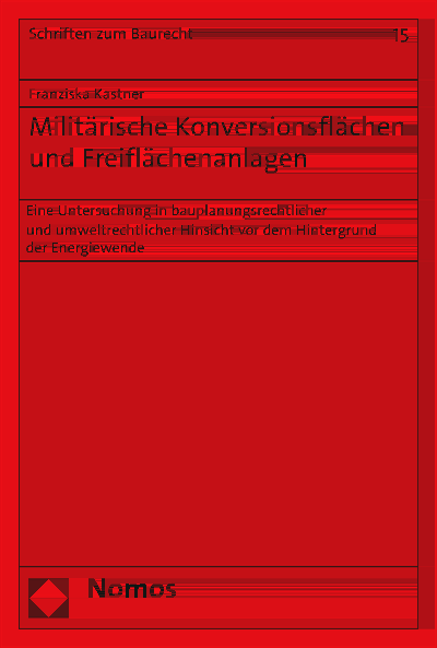Cover des Buchs: Militärische Konversionsflächen und Freiflächenanlagen