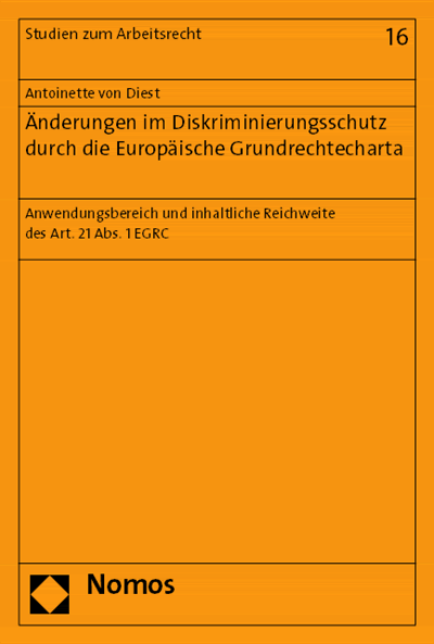 Cover of book: Änderungen im Diskriminierungsschutz durch die Europäische Grundrechtecharta