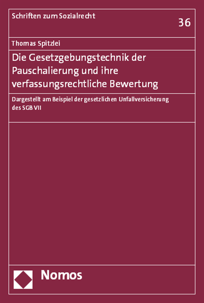 Cover of book: Die Gesetzgebungstechnik der Pauschalierung und ihre verfassungsrechtliche Bewertung