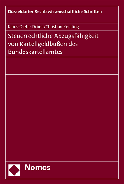 Cover des Buchs: Steuerrechtliche Abzugsfähigkeit von Kartellgeldbußen des Bundeskartellamtes