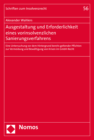 Cover des Buchs: Ausgestaltung und Erforderlichkeit eines vorinsolvenzlichen Sanierungsverfahrens