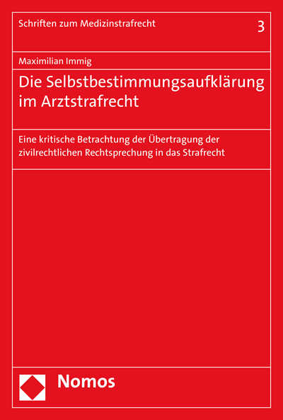 Cover des Buchs: Die Selbstbestimmungsaufklärung im Arztstrafrecht