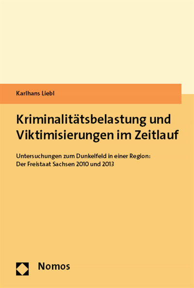 Cover des Buchs: Kriminalitätsbelastung und Viktimisierungen im Zeitlauf