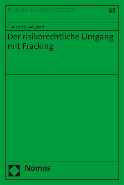 Cover des Buchs: Der risikorechtliche Umgang mit Fracking