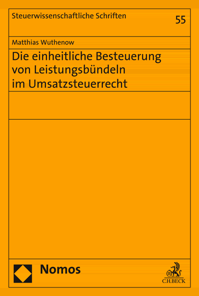 Cover des Buchs: Die einheitliche Besteuerung von Leistungsbündeln im Umsatzsteuerrecht