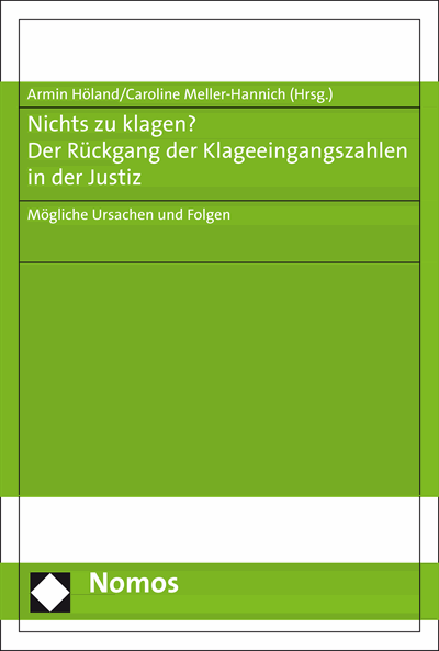 Cover des Buchs: Nichts zu klagen? Der Rückgang der Klageeingangszahlen in der Justiz