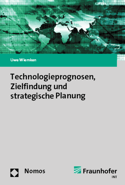 Cover of book: Technologieprognosen, Zielfindung und strategische Planung