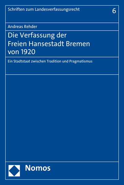 Cover des Buchs: Die Verfassung der Freien Hansestadt Bremen von 1920