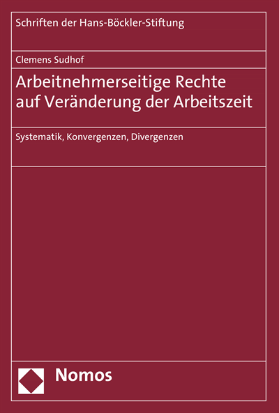 Cover of book: Arbeitnehmerseitige Rechte auf Veränderung der Arbeitszeit