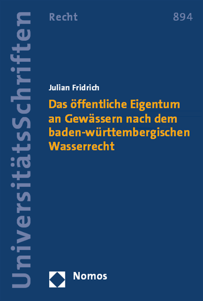 Cover des Buchs: Das öffentliche Eigentum an Gewässern nach dem baden-württembergischen Wasserrecht
