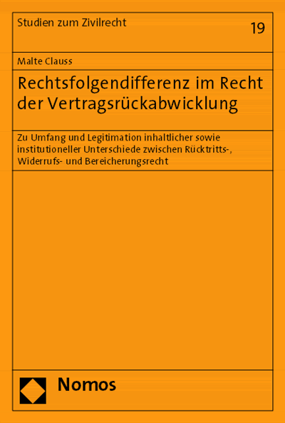 Cover of book: Rechtsfolgendifferenz im Recht der Vertragsrückabwicklung