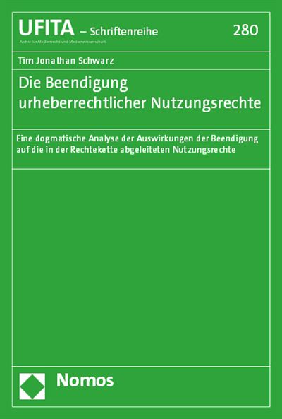 Cover of book: Die Beendigung urheberrechtlicher Nutzungsrechte