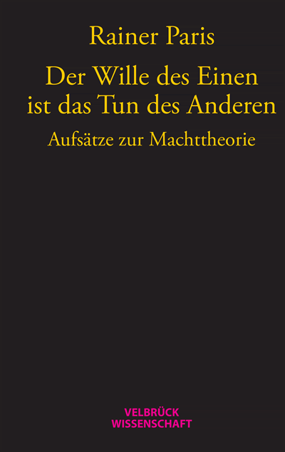 Cover of book: Der Wille des Einen ist das Tun des Anderen