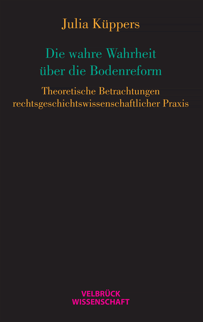 Cover of book: Die wahre Wahrheit über die Bodenreform
