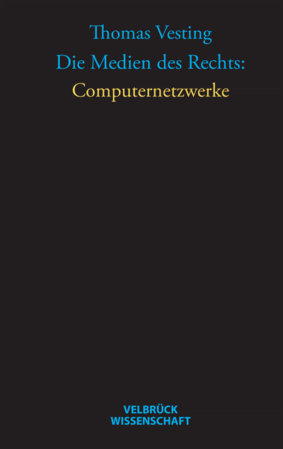 Cover of book: Die Medien des Rechts: Computernetzwerke
