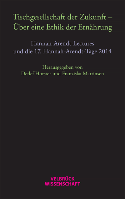 Cover of book: Tischgesellschaft der Zukunft - Über eine Ethik der Ernährung