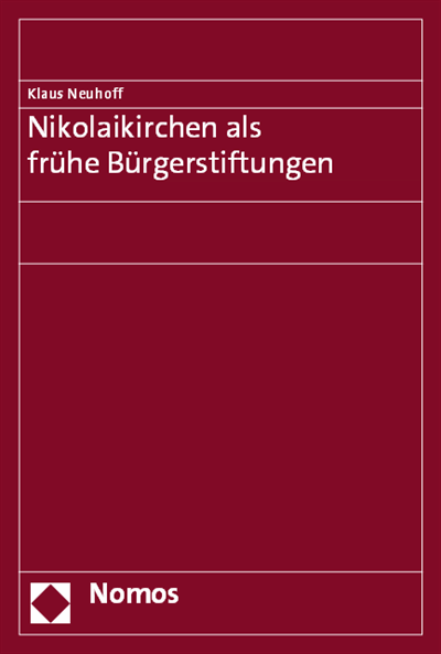 Cover des Buchs: Nikolaikirchen als frühe Bürgerstiftungen